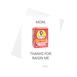 Load image into Gallery viewer, Mom Raisin Me Card
