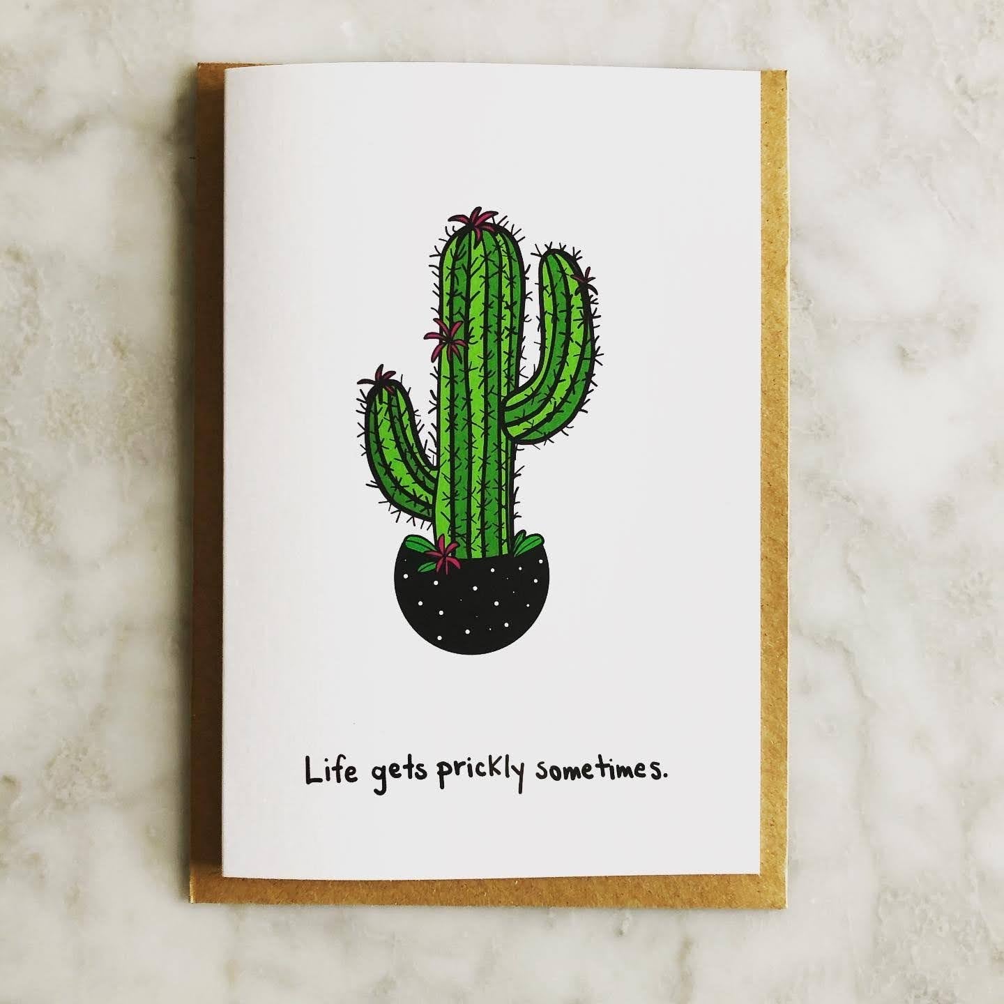 LIFE GETS PRICKLY SOMETIMES